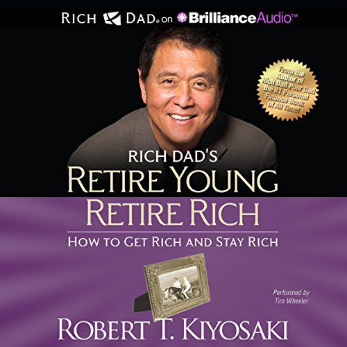 Rich Dad's Retire Young Retire Rich cover art