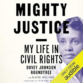 Mighty Justice Audiobook By Dovey Johnson Roundtree, Katie McCabe cover art