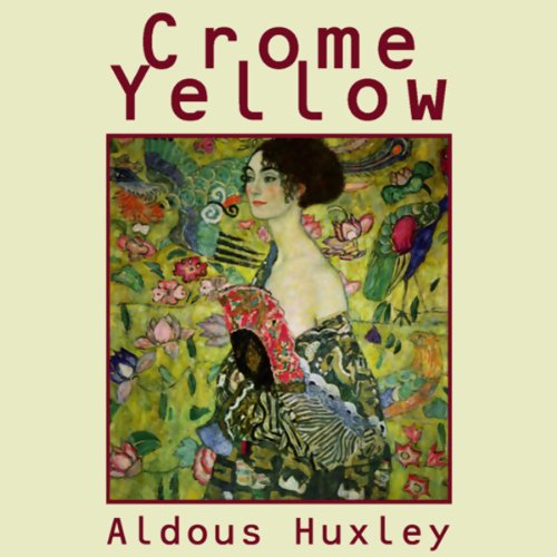 Crome Yellow Audiolibro Por Aldous Huxley arte de portada