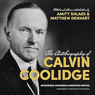 The Autobiography of Calvin Coolidge Audiolibro Por Calvin Coolidge, Amity Shlaes - editor, Matthew Denhart - editor arte de 