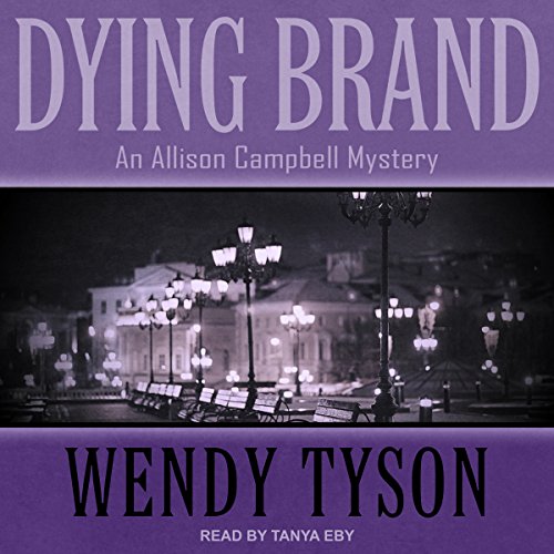 Dying Brand Audiobook By Wendy Tyson cover art