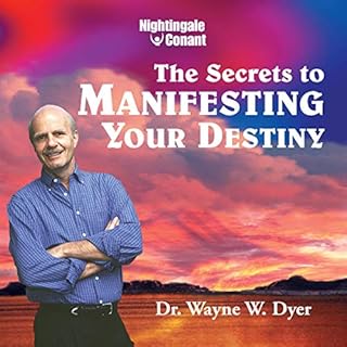 Secrets to Manifesting Your Destiny Audiolibro Por Dr. Wayne W. Dyer arte de portada