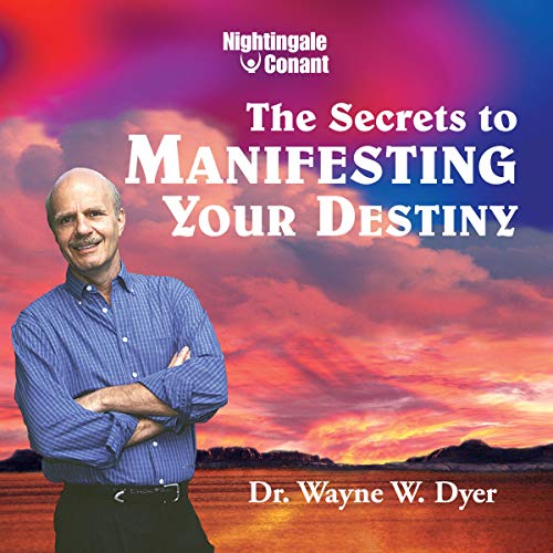 Secrets to Manifesting Your Destiny cover art