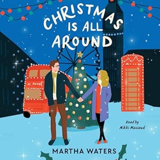 Christmas Is All Around Audiobook By Martha Waters cover art