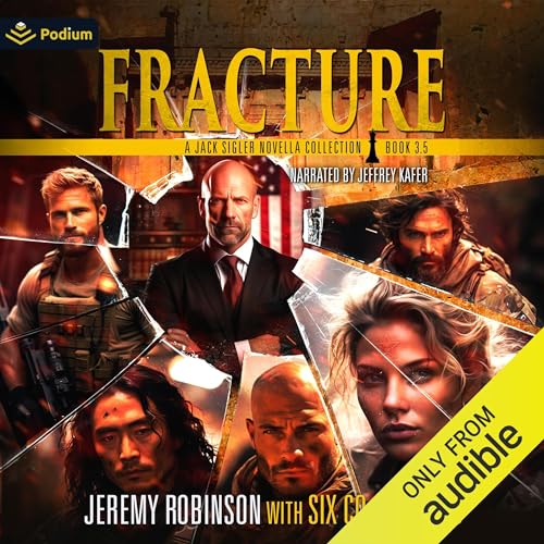 Fracture Audiobook By Jeremy Robinson, Kane Gilmour, Sean Ellis, David Wood, Edward G. Talbot, David McAfee, Ethan Cross cove