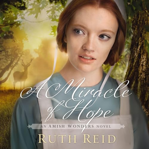 A Miracle of Hope Audiobook By Ruth Reid cover art