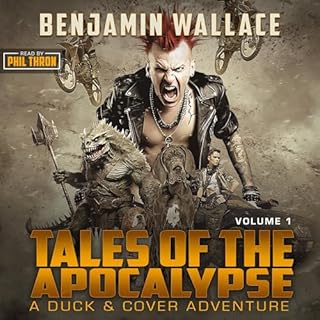 Tales of the Apocalypse Volume 1: A Duck & Cover Collection Audiolibro Por Benjamin Wallace arte de portada