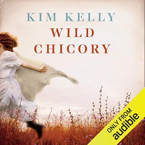 Wild Chicory Audiolibro Por Kim Kelly arte de portada