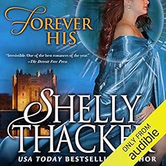 Forever His Audiobook By Shelly Thacker cover art