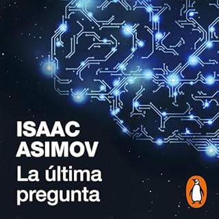 La última pregunta [The Last Question] Audiobook By Isaac Asimov cover art