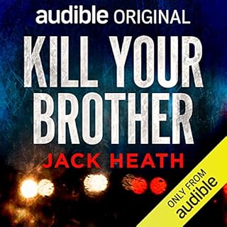 Kill Your Brother Audiobook By Jack Heath cover art