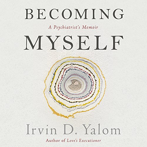 Becoming Myself Audiobook By Irvin D. Yalom cover art