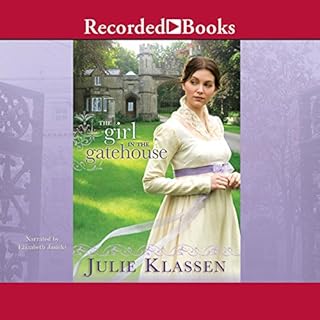 The Girl in the Gatehouse Audiobook By Julie Klassen cover art