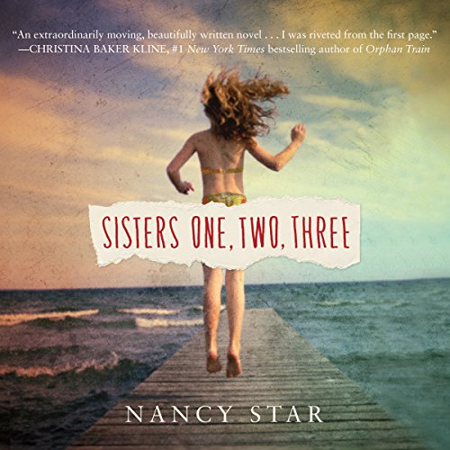 Sisters One, Two, Three Audiobook By Nancy Star cover art