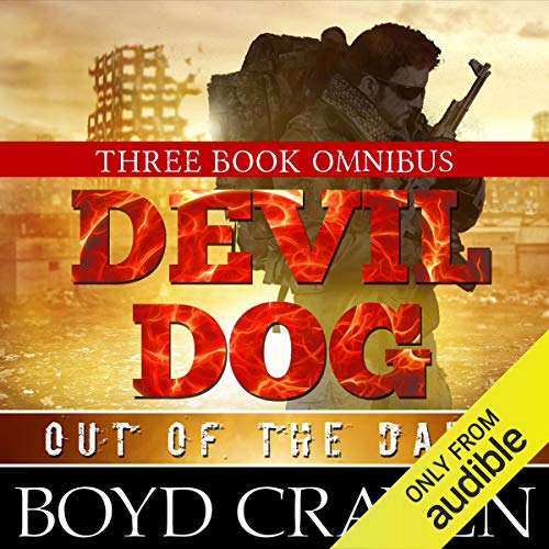 The Devil Dog Trilogy: Out of the Dark Audiobook By Boyd Craven III cover art