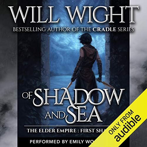 Of Shadow and Sea Audiobook By Will Wight cover art