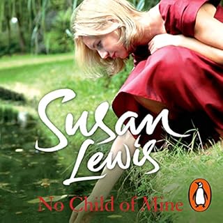 No Child of Mine Audiobook By Susan Lewis cover art