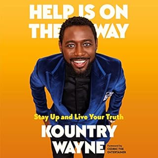 Help Is on the Way Audiobook By Kountry Wayne, Mim Eichler Rivas, Cedric the Entertainer - foreword cover art