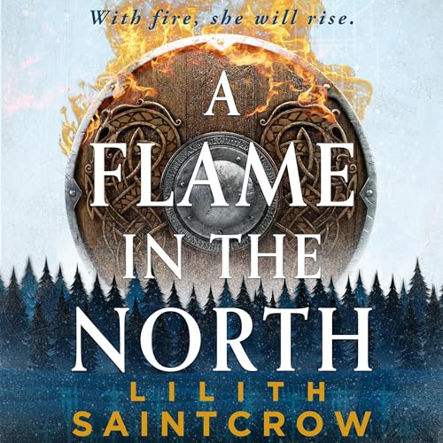 A Flame in the North Audiolibro Por Lilith Saintcrow arte de portada