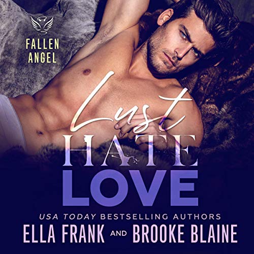 Lust Hate Love Audiobook By Ella Frank, Brooke Blaine cover art