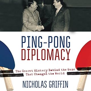 Ping-Pong Diplomacy Audiobook By Nicholas Griffin cover art