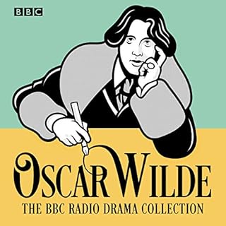 The Oscar Wilde BBC Radio Drama Collection Audiobook By Oscar Wilde cover art