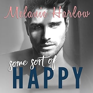 Some Sort of Happy Audiobook By Melanie Harlow cover art