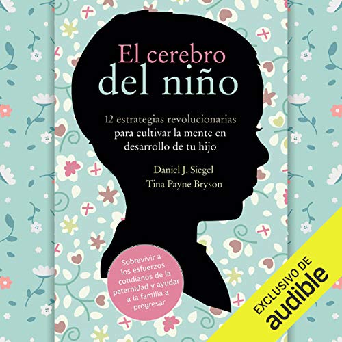 Couverture de El Cerebro del Niño (Narración en Castellano) [The Brain of the Child]