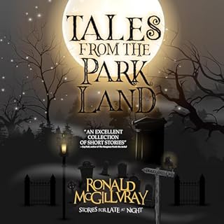 Tales from The Parkland Audiobook By Ronald McGillvray, Velox Books cover art