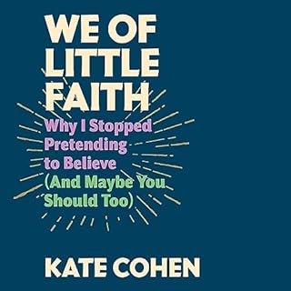 We of Little Faith Audiobook By Kate Cohen cover art