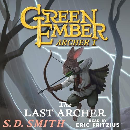 The Last Archer Audiolibro Por S. D. Smith arte de portada