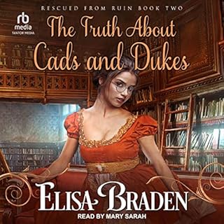 The Truth About Cads and Dukes Audiobook By Elisa Braden cover art