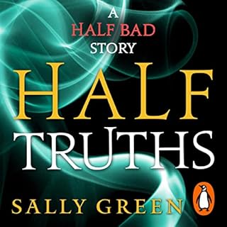 Half Truths Audiobook By Sally Green cover art