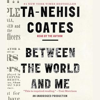 Between the World and Me Audiobook By Ta-Nehisi Coates cover art