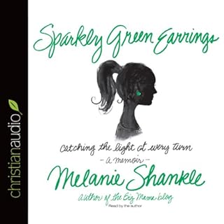 Sparkly Green Earrings Audiolibro Por Melanie Shankle arte de portada