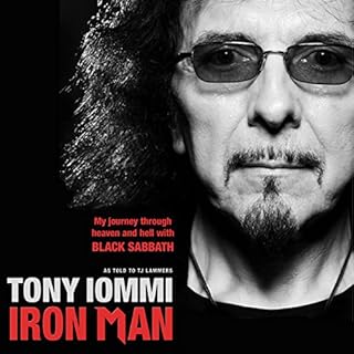 Iron Man: My Journey through Heaven and Hell with Black Sabbath Audiolibro Por Tony Iommi arte de portada