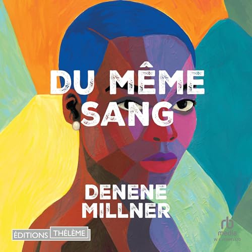 Du même sang [One Blood] Audiobook By Denene Millner cover art