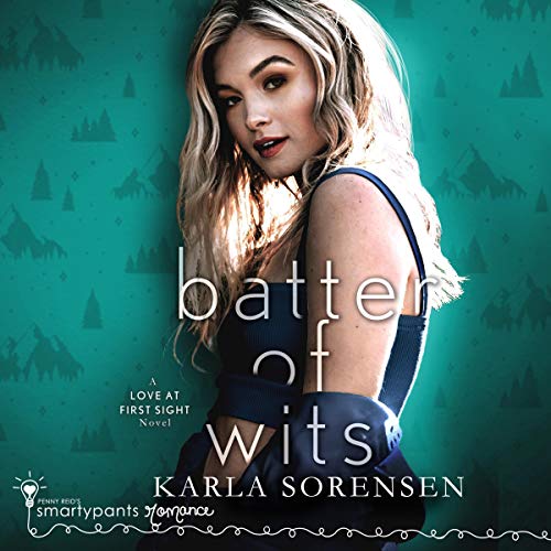 Batter of Wits: An Enemies to Lovers Small Town Romance Audiolibro Por Smartypants Romance, Karla Sorensen arte de portada