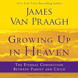 Growing Up in Heaven Audiolibro Por James Van Praagh arte de portada