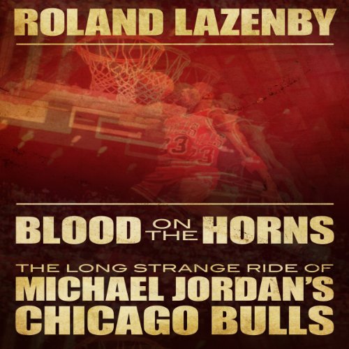 Blood on the Horns Audiolibro Por Roland Lazenby arte de portada