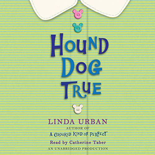 Hound Dog True Audiobook By Linda Urban cover art