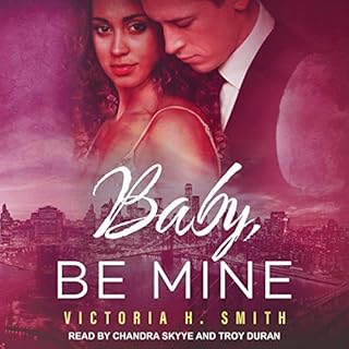 Baby, Be Mine Audiolibro Por Victoria H. Smith arte de portada