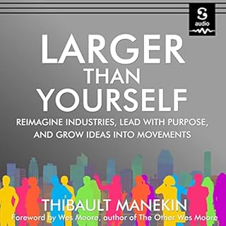 Larger than Yourself Audiobook By Thibault Manekin cover art