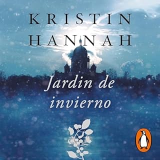 Jardín de invierno [Winter Garden] Audiobook By Kristin Hannah, Inés Belaustegui Trias - translator cover art