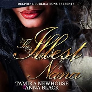 The Illest Na Na: Complete Season One Audiobook By Tamika Newhouse, Anna Black cover art