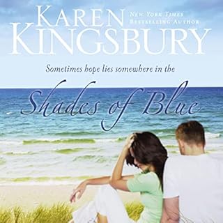 Shades of Blue Audiobook By Karen Kingsbury cover art