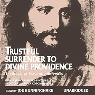 Trustful Surrender to Divine Providence Audiolibro Por Father Jean Baptiste Saint-Jure, St. Claude de la Colombière ar