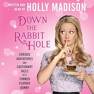 Down the Rabbit Hole Audiobook By Holly Madison cover art