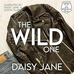 The Wild One Audiobook By Daisy Jane cover art