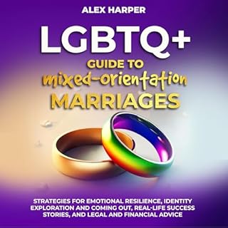 LGBTQ+ Guide to Mixed-Orientation Marriages Audiolibro Por Alex Harper arte de portada